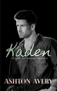 Ashton Avery – Gli uomini della montagna Muldoon Vol. 2. Kaden (2025)