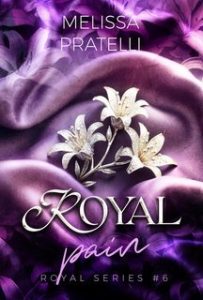 Melissa Pratelli – Royal Series Vol. 6. Royal Pain (2025)
