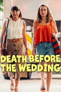 Death Before the Wedding [HD] (2025) Streaming + Download