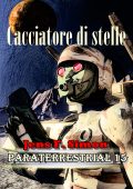 Jens F. Simon - PARATERRESTRIAL Vol. 15. Cacciatore di stelle (2025)