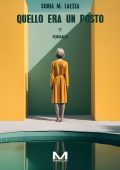 Sonia Maria Laezza - Quello era un posto (2025)