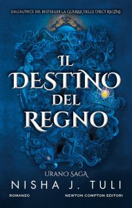 Nisha J. Tuli – Urano saga Vol. 3. Il destino del regno (2025)