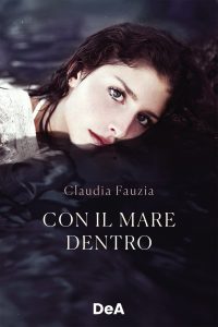 Claudia Fauzia – Con il mare dentro (2025)