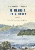 Antonella Frontani - Il silenzio della marea (2025)