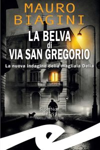 Mauro Biagini – La belva di Via San Gregorio (2025)
