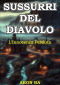 Aron Ra - Sussurri del Diavolo. L'Innocenza Perduta (2025)