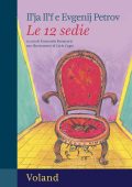 Il'ja Il'f, Evgenij Petrov - Le 12 sedie (2025)