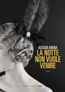 Alessio Arena – La notte non vuole venire. Nuova Edizione (2025)