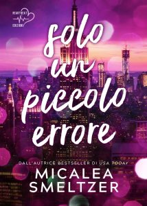 Micalea Smeltzer – Solo un piccolo errore (2025)