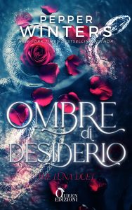 Pepper Winters – The Luna Duet Vol. 1. Ombre di desiderio (2025)