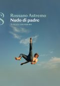 Rossano Astremo - Nudo di padre (2025)