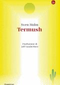 Sven Holm - Termush (2025)