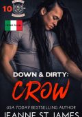 Jeanne St. James - Dirty Angels MC Vol. 10.Down & Dirty: Crow (2025)