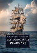 Charles Nordhoff, James Norman Hall - Gli ammutinati del Bounty (2025)