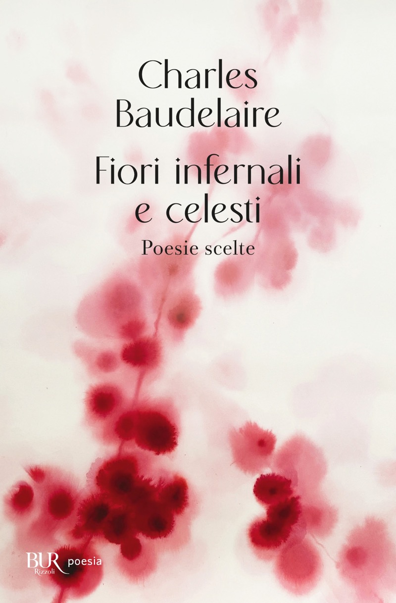 Charles Baudelaire – Fiori infernali e celesti (2025)