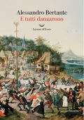 Alessandro Bertante - E tutti danzarono (2025)
