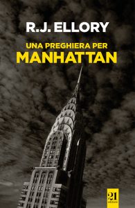 R.J. Ellory – Una preghiera per Manhattan (2016)