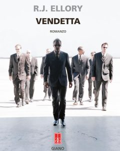 R.J. Ellory – Vendetta (2010)