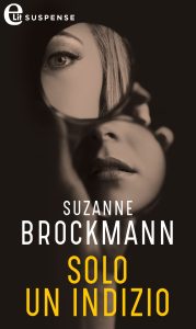 Suzanne Brockmann – Solo un indizio (2019)