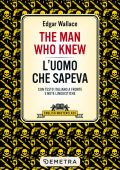 Edgar Wallace - The Man Who Knew. L'uomo che sapeva (2025)
