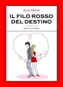 Elle Tokyo – Il filo rosso del destino (2020)