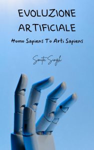 Smita Singh – Evoluzione Artificiale Homo Sapiens To Arti Sapiens (2025)