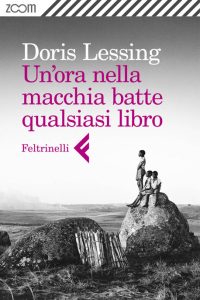 Doris Lessing – Un’ora nella macchia batte qualsiasi libro (2014)