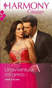 Dani Collins – Un’avventura col greco (2016)
