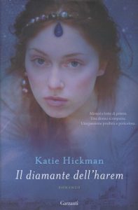 Katie Hickman – Il diamante dell’harem (2019)
