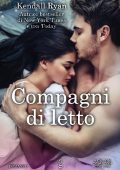Kendall Ryan - Roommates Series Vol. 3.5. Compagni di letto (2019)