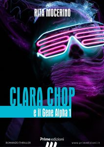 Rita Mocerino – Clara Chop ed il Gene Alpha 1 (2022)