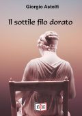 Giorgio Astolfi - Il sottile filo dorato (2025)