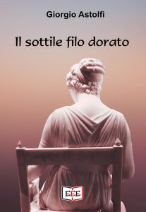 Giorgio Astolfi – Il sottile filo dorato (2025)