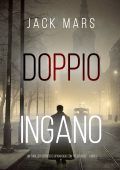 Jack Mars - Doppio inganno. Tyler Wolf Vol. 2 (2024)