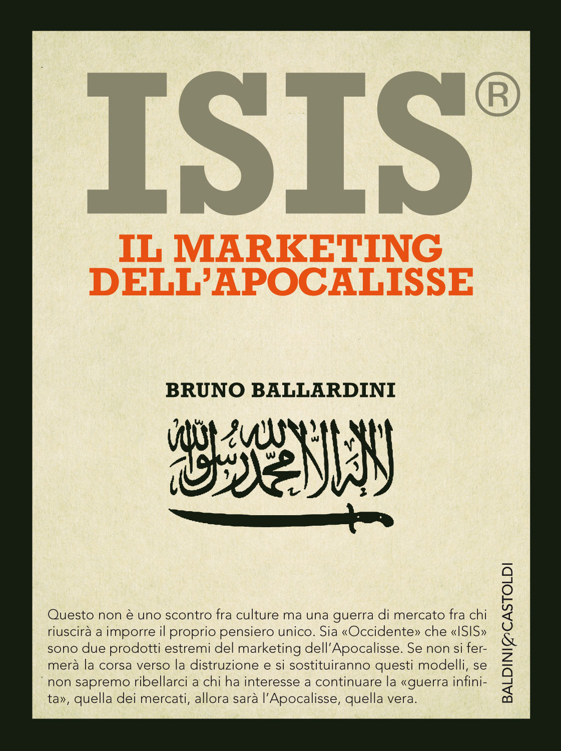 Bruno Ballardini – ISIS. Il marketing dell’Apocalisse (2015)