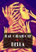 Jean Giraudoux - Bella (2024)