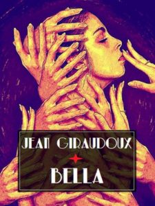 Jean Giraudoux – Bella (2024)