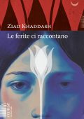 Ziad Khaddash - Le ferite ci raccontano (2025)