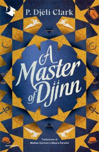 P. Djèlí Clark – A Master of Djinn (2025)
