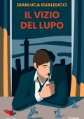 Gianluca Gualducci - Il vizio del lupo (2025)