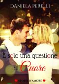 Daniela Perelli - E' solo una questione di cuore (2025)