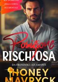 Honey Mavryck - Posizione rischiosa Un intreccio della costa occidentale Vol. 2 (2024)