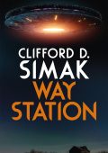 Clifford D. Simak - Way Station (2025)