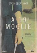 David Ebershoff - La 19a moglie (2011)