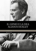 Aldous Leonard Huxley - Il genio e la dea (2025)
