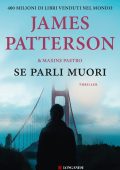 James Patterson, Maxine Paetro - Se parli muori (2025)