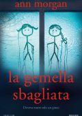 Ann Morgan - La gemella sbagliata (2017)