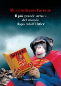 Massimiliano Parente - Il più grande artista del mondo dopo Adolf Hitler (2024)