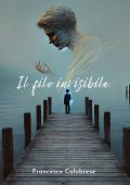 Francesco Calabrese - Il filo invisibile (2025)