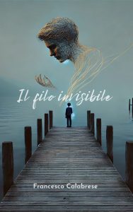Francesco Calabrese – Il filo invisibile (2025)
